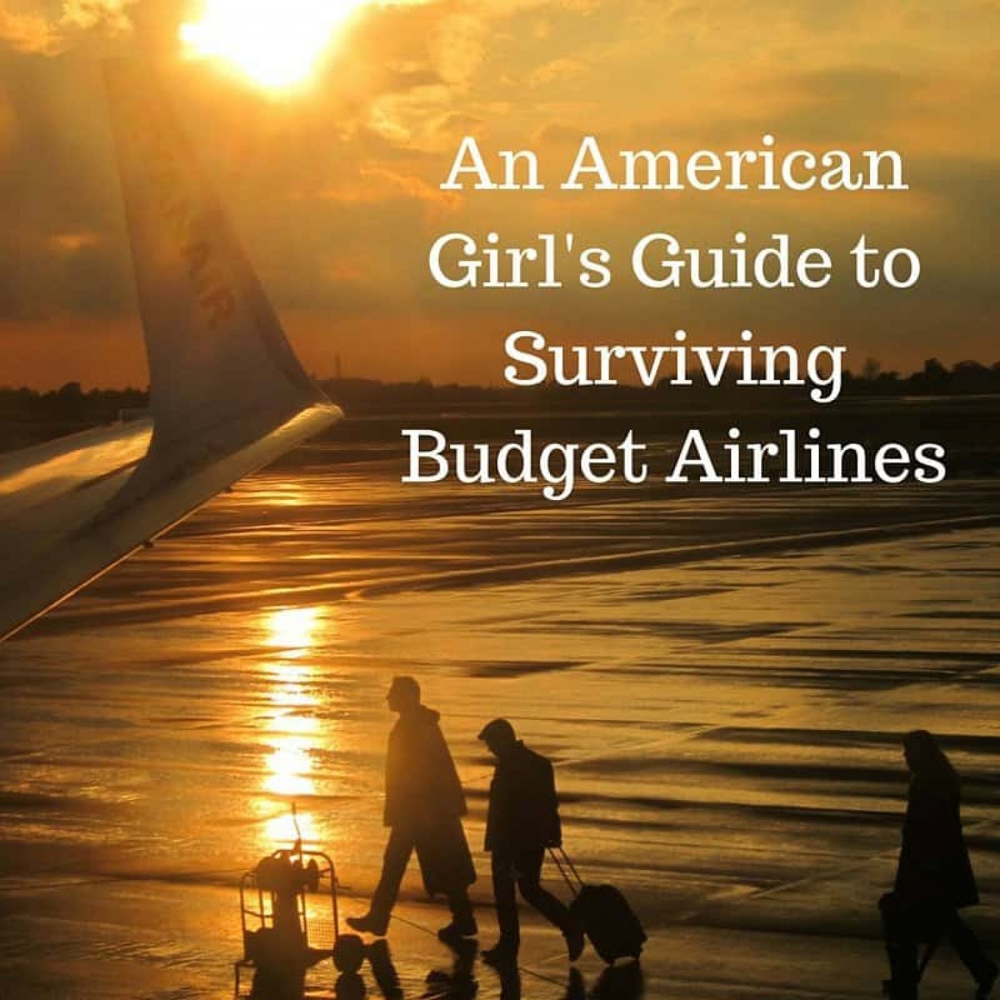 americangirlsguidetosurvivingbudgetairlines